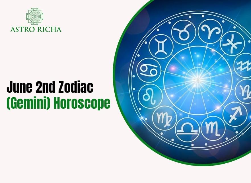 June 2nd Zodiac