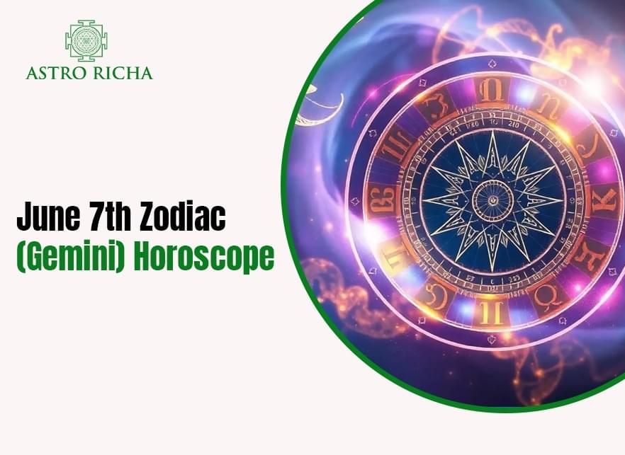 June 7th Zodiac