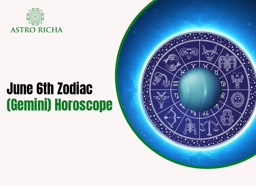 June 6th Zodiac