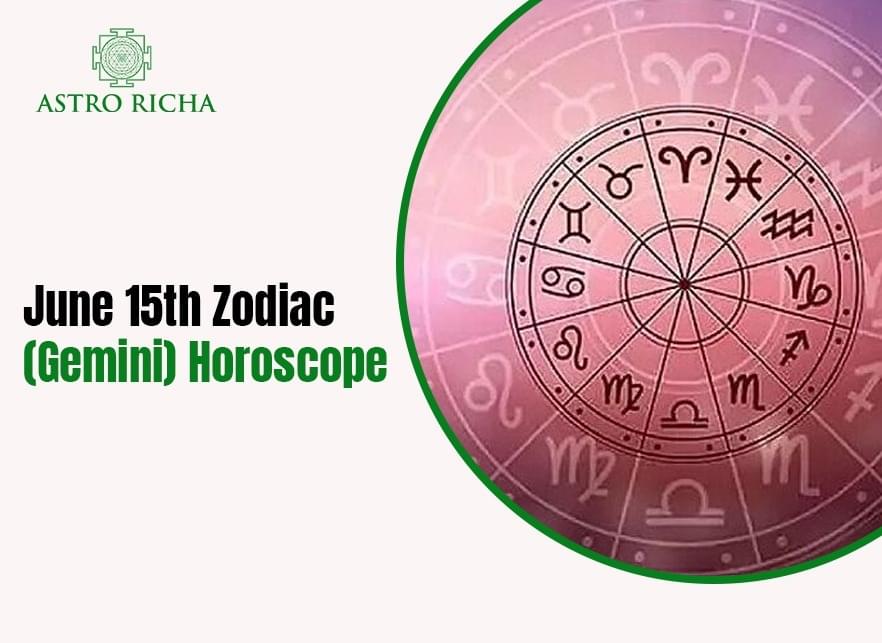 June 15th Zodiac
