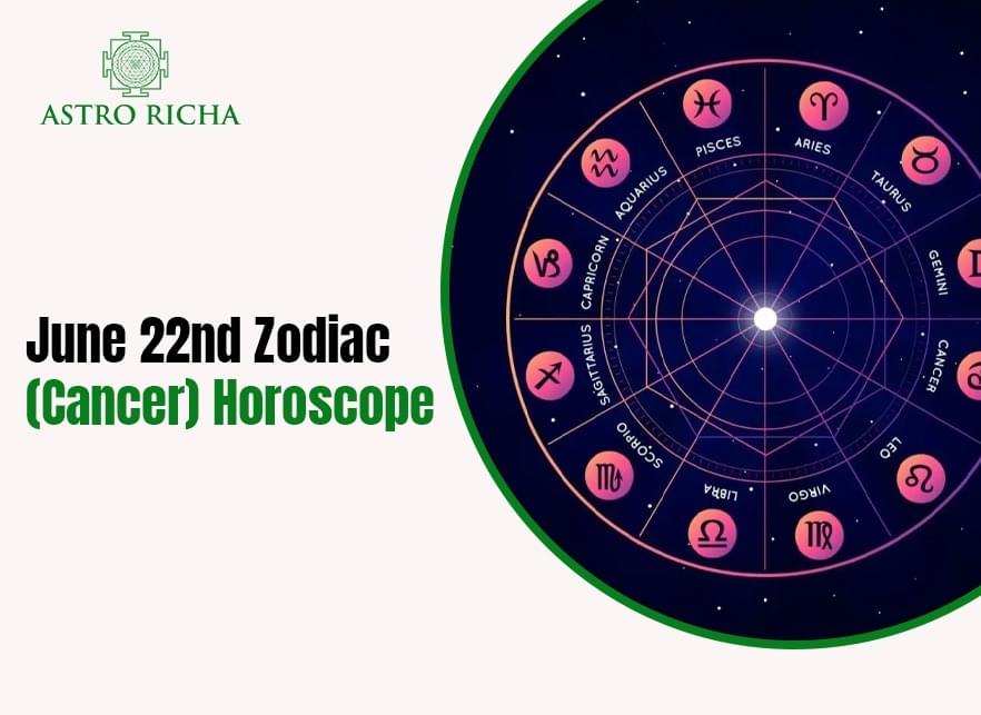 June 22nd Zodiac