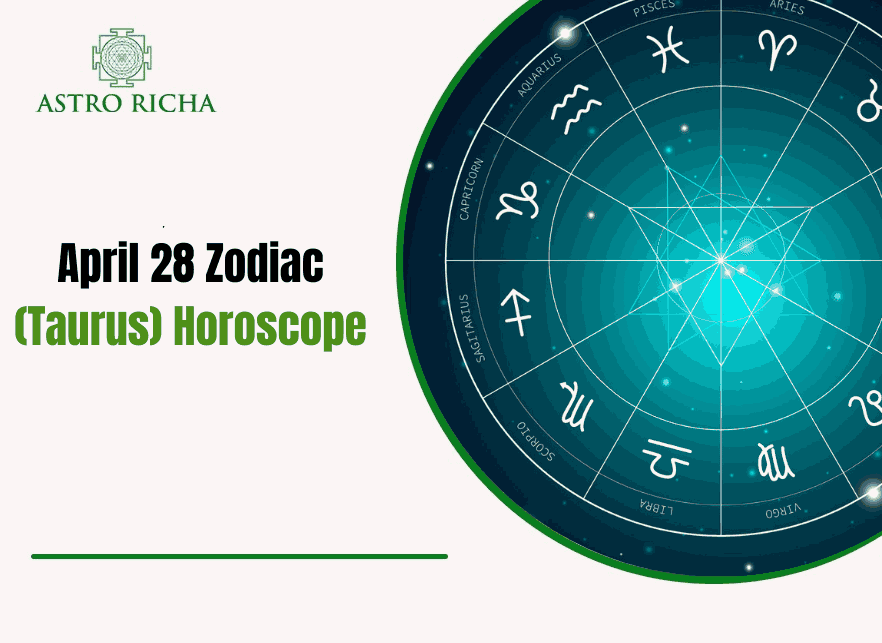April 28th Zodiac