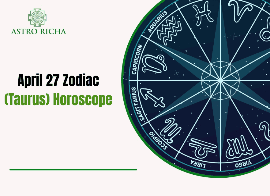 April 27th Zodiac