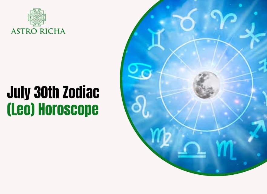 July 30th Zodiac