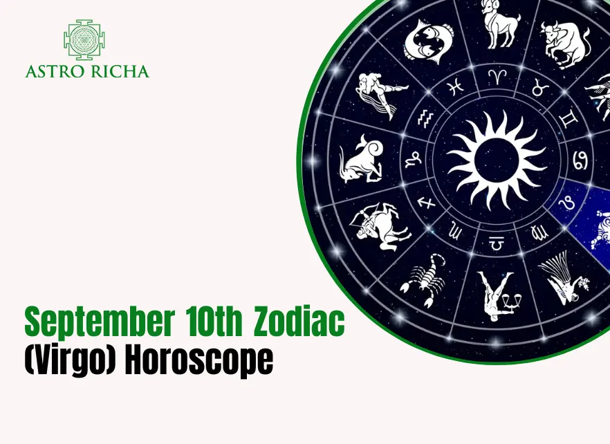 Zodiac Sign for September 10
