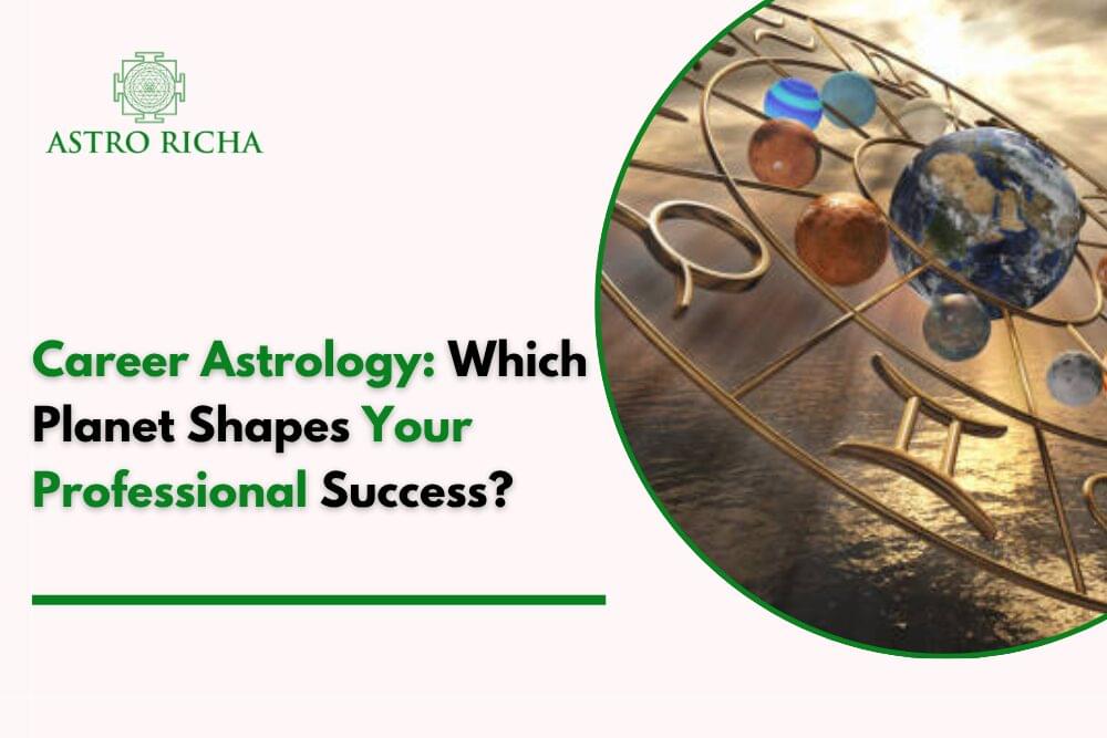 Career Astrology: Which Planet Shapes Your Professional Success?