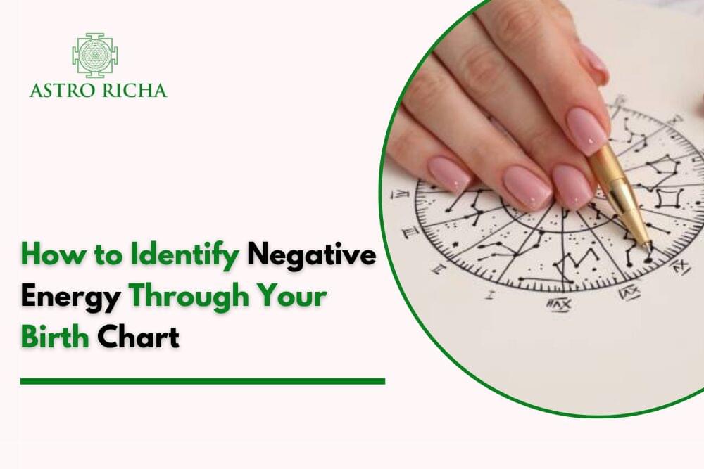 How to Identify Negative Energy Through Your Birth Chart